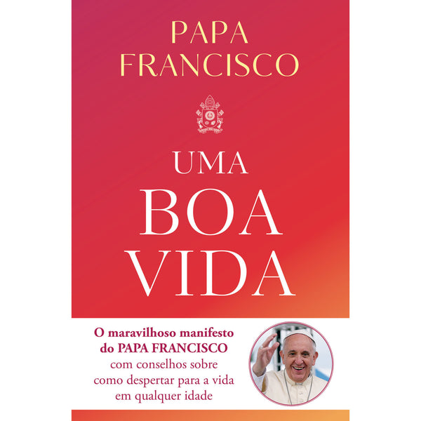 Uma Boa Vida de Papa Francisco