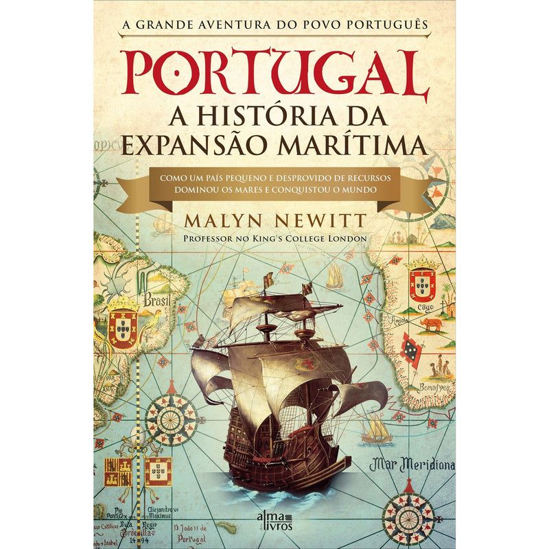 Portugal A História Da Expansão Marítima de Malyn Newitt