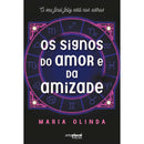 Os Signos Do Amor E Da Amizade de Maria Olinda