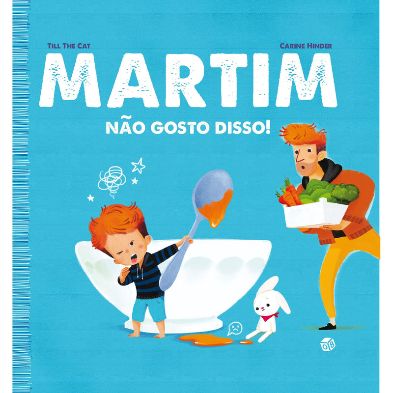 Martim-Não Gosto Disso !:Livro De Histórias de Till the cat