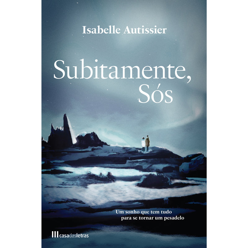 Subitamente, Sós de Isabelle Autissier