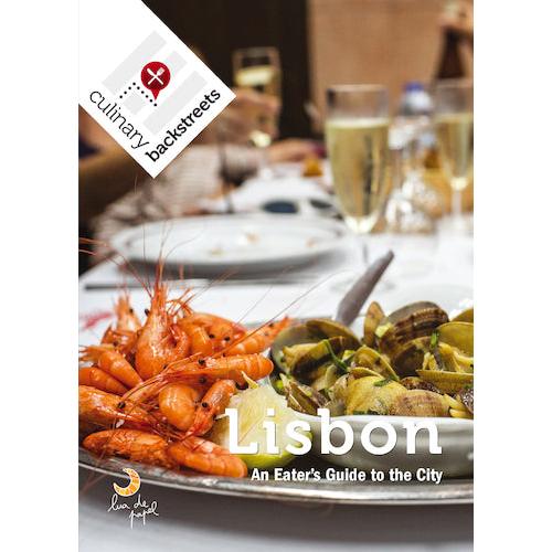 Lisbon - An Eater’s Guide to the City de Culinary Backstreets