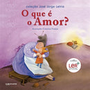 O que é o Amor? de José Jorge Letria