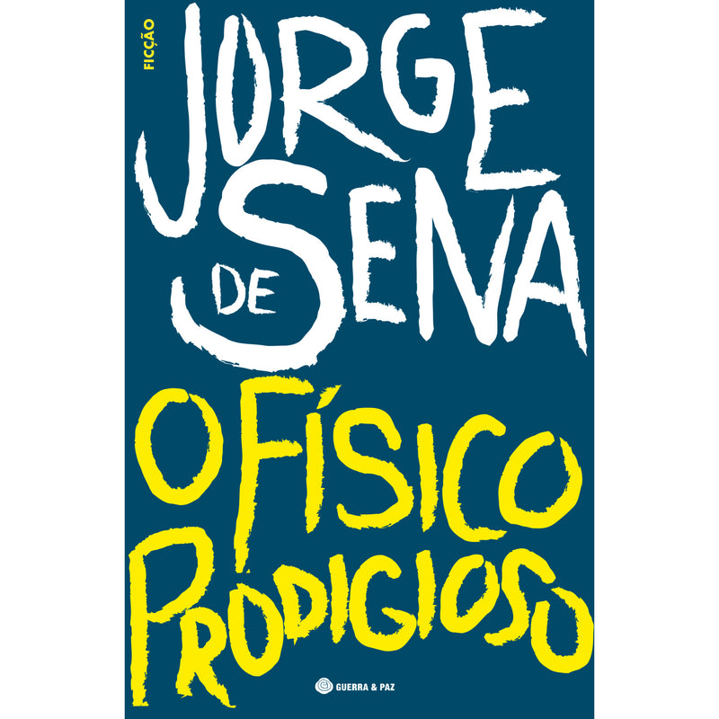 O Físico Prodigioso de Jorge de Sena