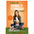 Tenho Um Animal De Estimação. de Sara Calisto