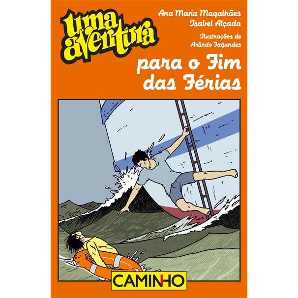 Uma Aventura para o Fim das Férias de Ana Maria Magalhães, Isabel Alçada e Arlindo Fagundes