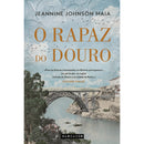 O Rapaz do Douro de Jeannine Johnson Maia
