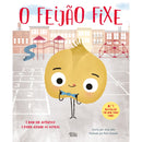 O Feijão Fixe de Jory John e Pete Oswald