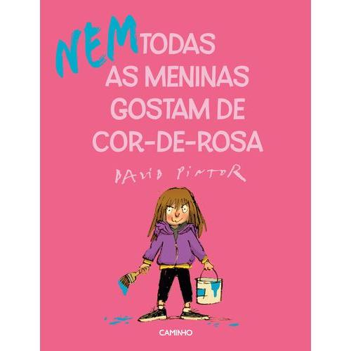 (Nem) Todas as Meninas Gostam de Cor-de-Rosa de David Pintor