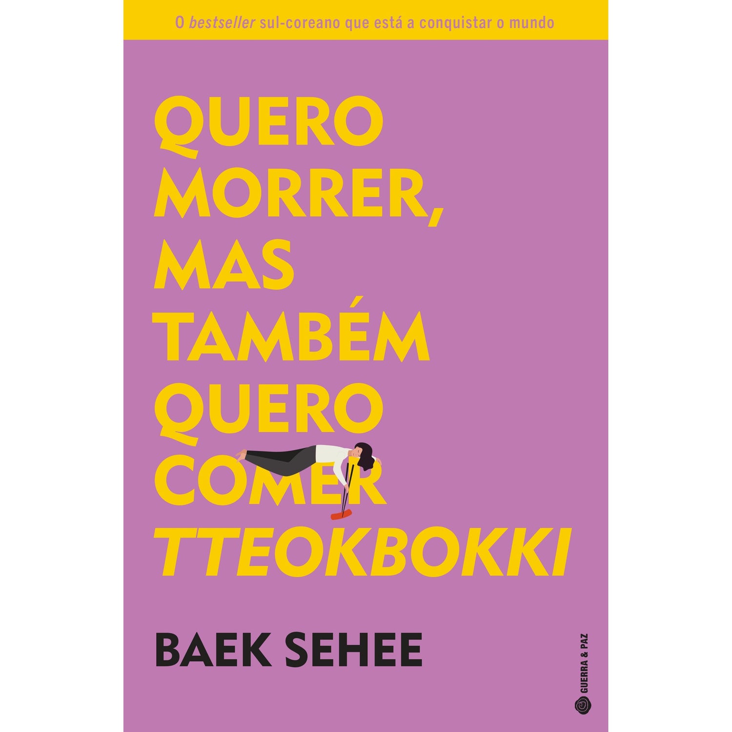 Quero Morrer, mas Também Quero Comer Tteokbokki de Baek Sehee
