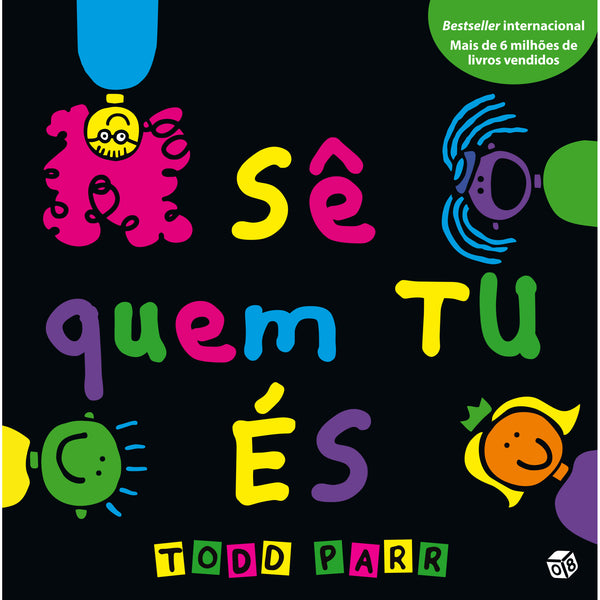 Os Livros Do Todd-Sê Quem Tu É de Todd Parr
