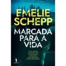 Marcada para a Vida de Emilie Schepp