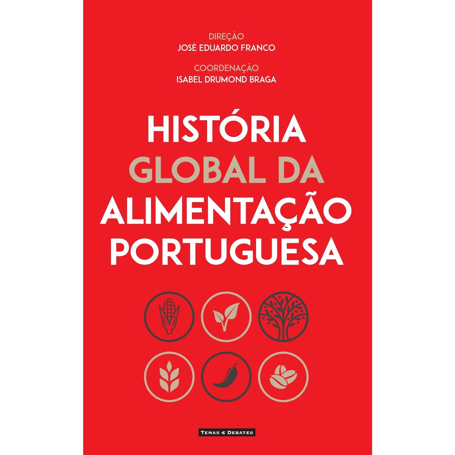 História Global Da Alimentação Portuguesa de José Eduardo Franco
