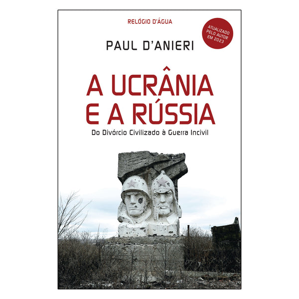 A Ucrânia e A Rússia de Paul D'Anieri