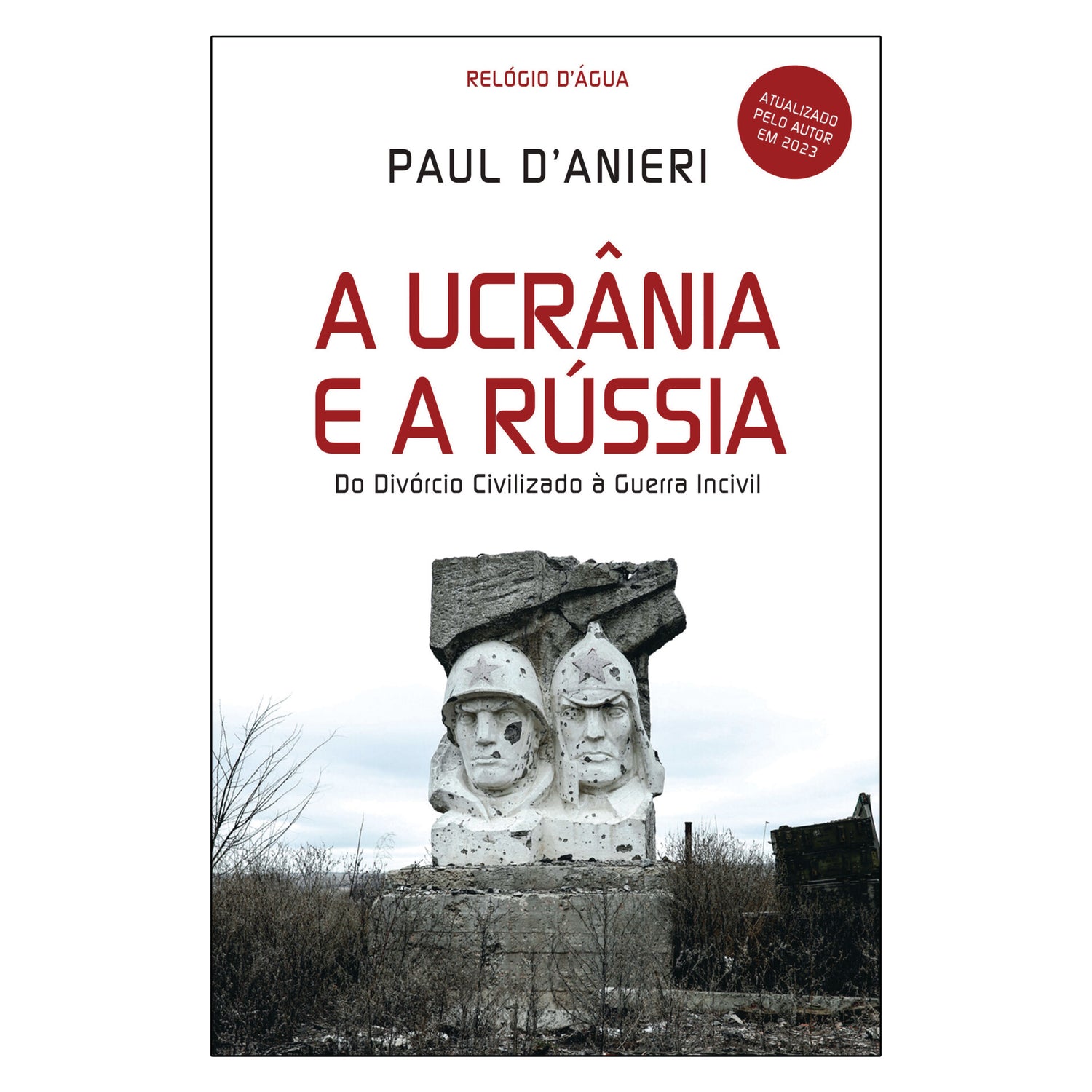 A Ucrânia E A Rússia de Paul D'anieri