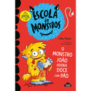 Escola de Monstros - Livro 2: o Monstro João Adora Doce com Pão de Sally Rippin