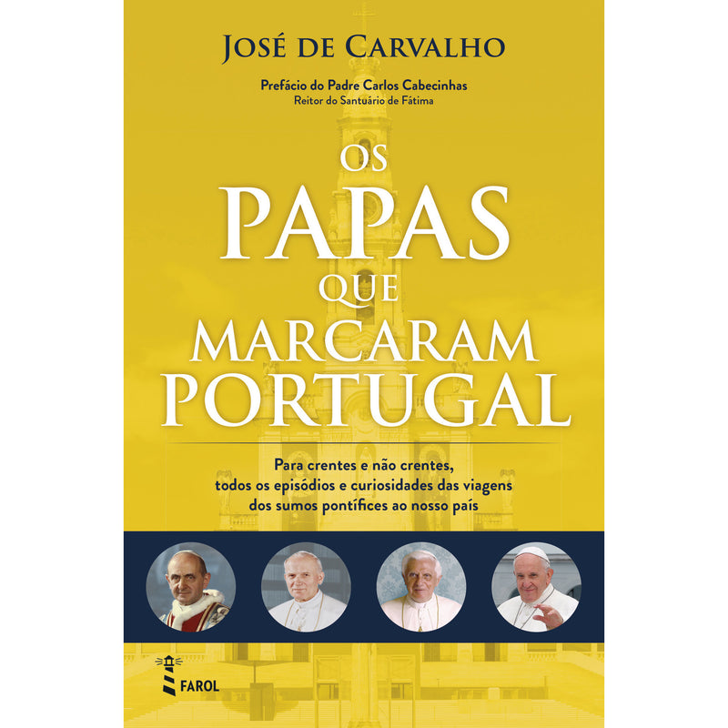 Os Papas que Marcaram Portugal de José de Carvalho