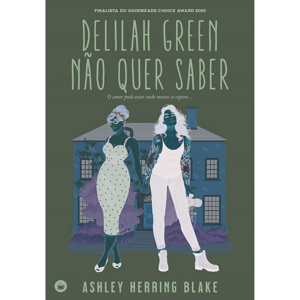 Delilah Green Não Quer Saber de Ashley Herring Blake