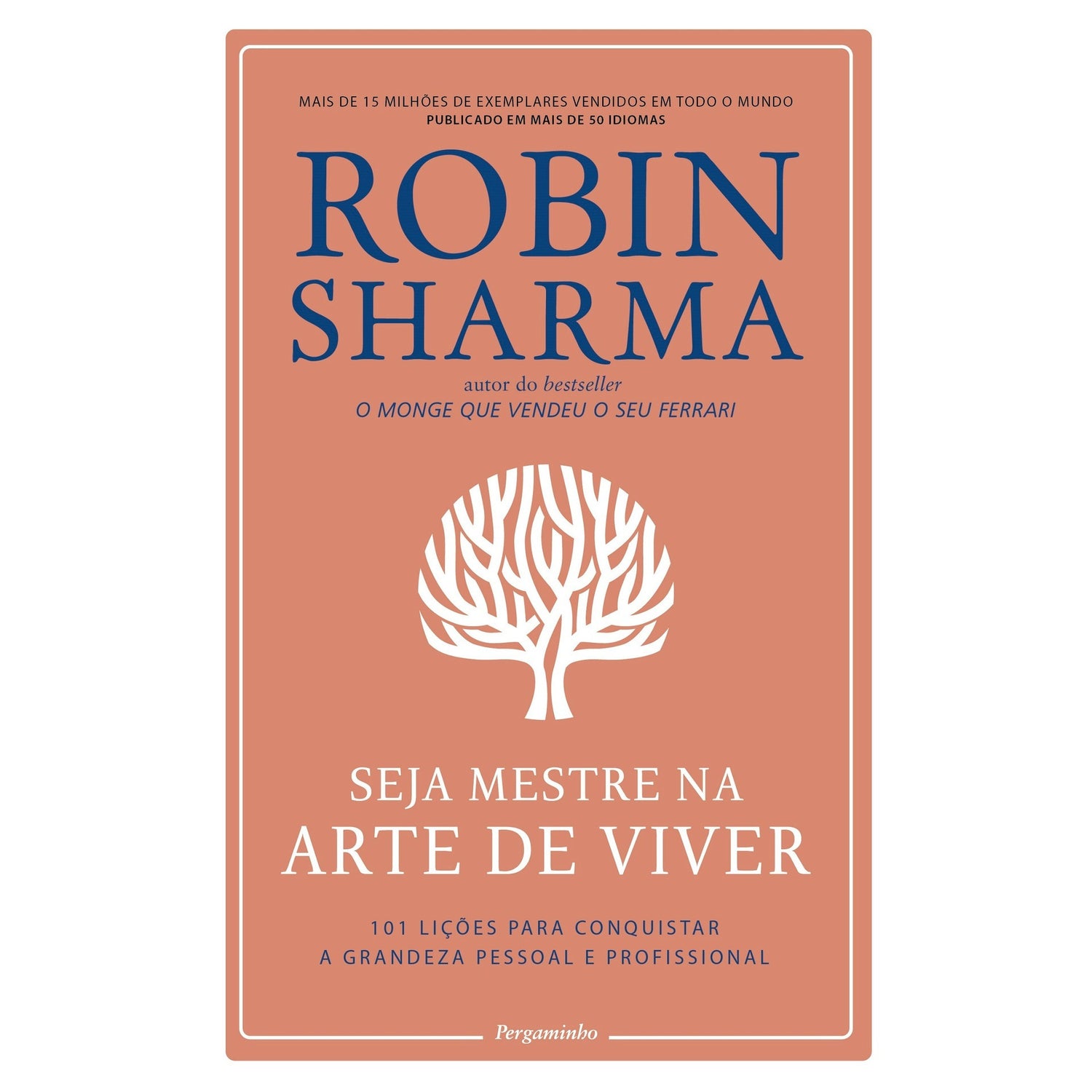 Seja Mestre na Arte de Viver de Robin Sharma