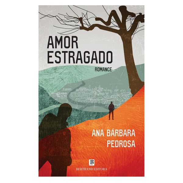Amor Estragado de Ana Bárbara Pedrosa