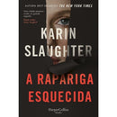 A Rapariga Esquecida de Karin Slaughter