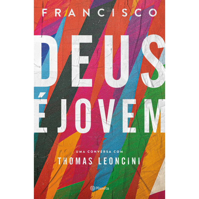 Deus É Jovem - Ed. Atualizada de Papa Francisco