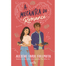 A Mecânica Do Romance de Alexene Farol Folmuth