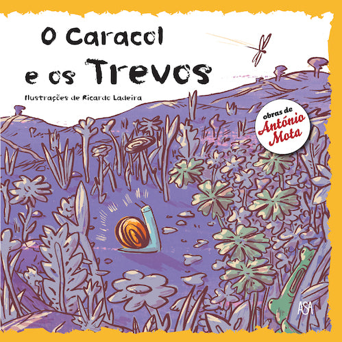 O Caracol e os Trevos de António Mota