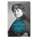 Montessori - A Educação que Constrói a Paz de Sofia Nascimento Rodrigues