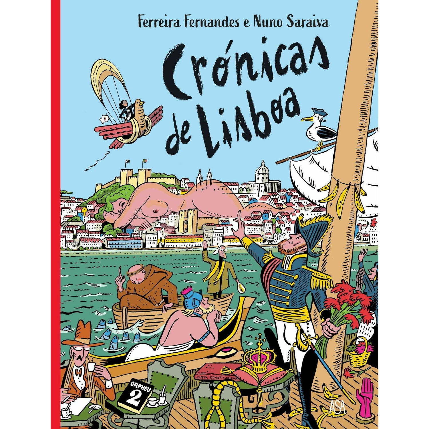Crónicas de Lisboa de Ferreira Fernandes;