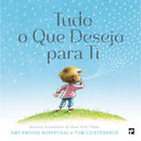 Tudo o que Desejo para Ti de Amy Krouse Rosenthal e Tom Lichtenheld