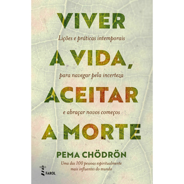 Viver a Vida, Aceitar a Morte de Pema Chödrön