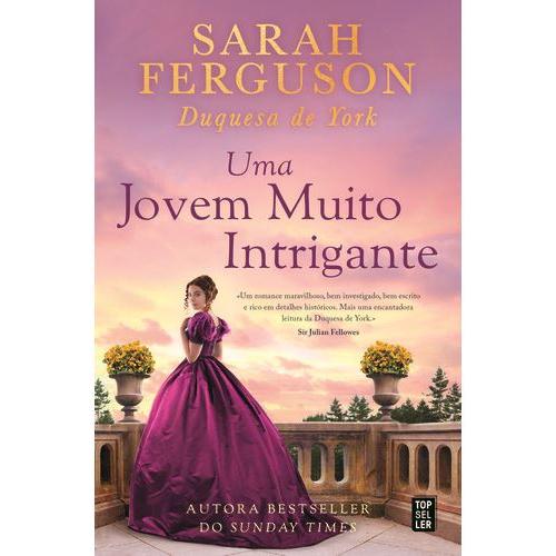 Uma Jovem Muito Intrigante de Sarah Ferguson