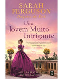 Uma Jovem Muito Intrigante de Sarah Ferguson