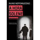 A Hora Solene de Nuno Nepomuceno
