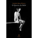 O Quarto Do Bebé de Anabela Mota Ribeiro