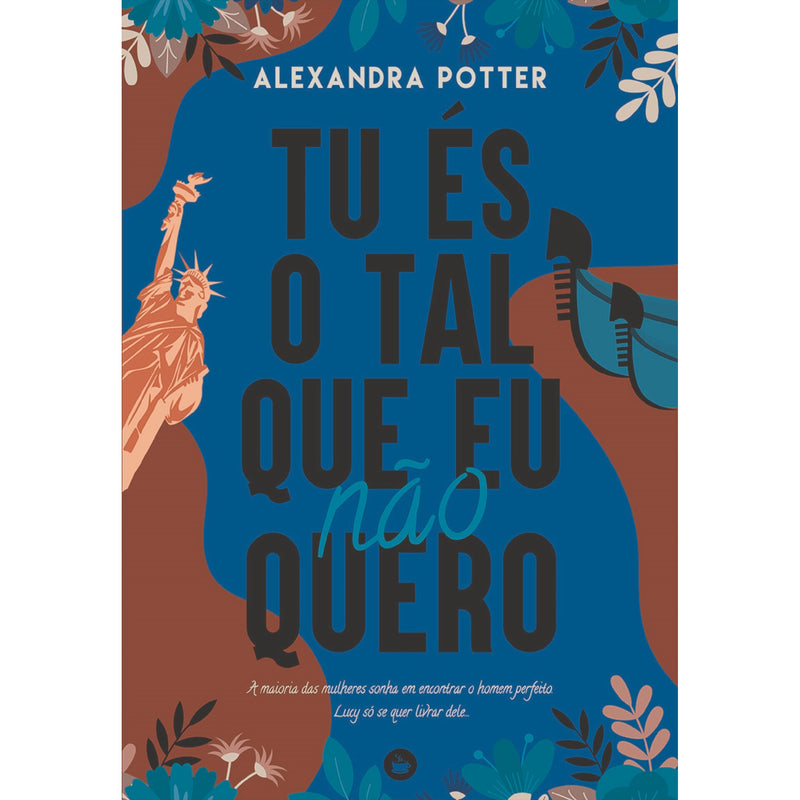 Tu És O Tal Que Eu Não Quero de Alexandra Potter