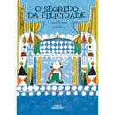 O Segredo Da Felicidade de Luísa Ducla Soares