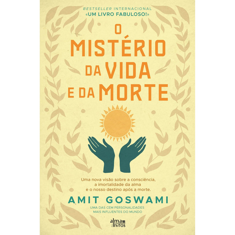 O Mistério Da Vida E Da Morte de Amit Goswami