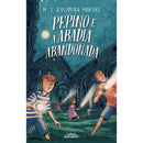 Pepino E A Abadia Abandonada de M. S. D'oliveira Martins