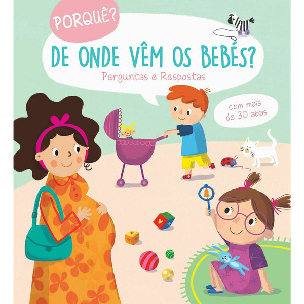 Porquê? de Onde Vêm os Bebés