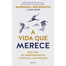 A Vida Que Merece de Marshall Goldsmith e Mark Reiter