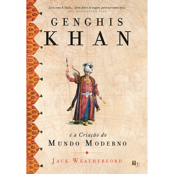 Genghis Khan E A Criação Do Mundo Moderno de Jack Weatherford