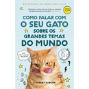 Como Falar Com O Seu Gato Sobre Os Grandes Temas Do Mundo de Zachary Auburn