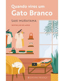 Quando Vires um Gato de Saki Murayama