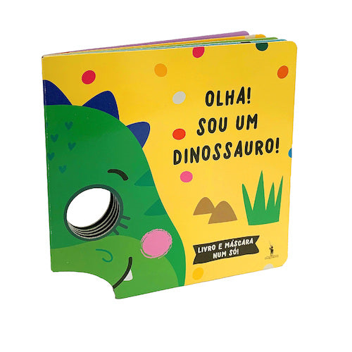 Olha! Sou um Dinossauro!