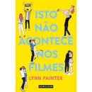 Isto Não Acontece nos Filmes de Lynn Painter