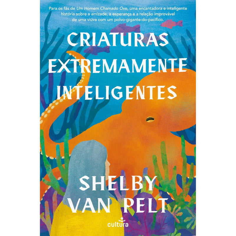 Criaturas Extremamente Inteligentes de Shelby Van Pelt