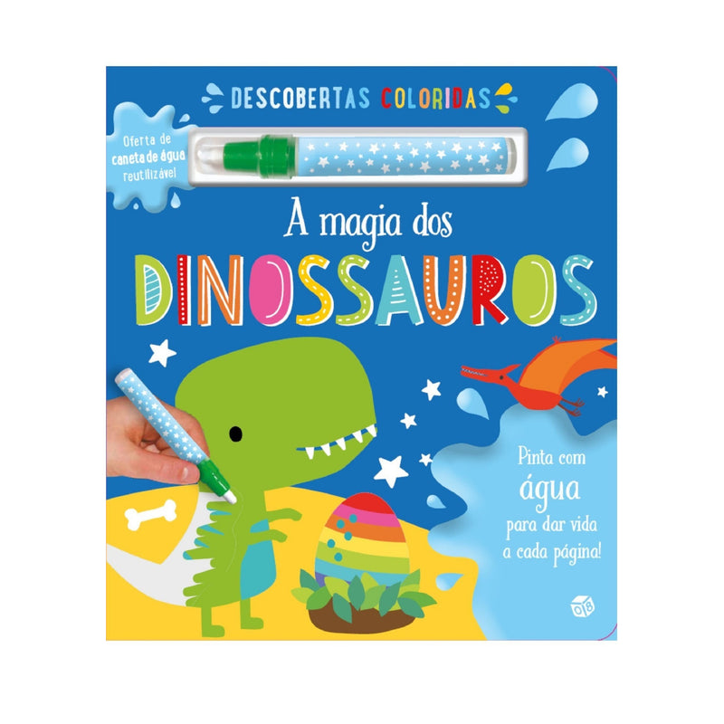 A Magia dos Dinossauros: Livro de Make Believe Ideas