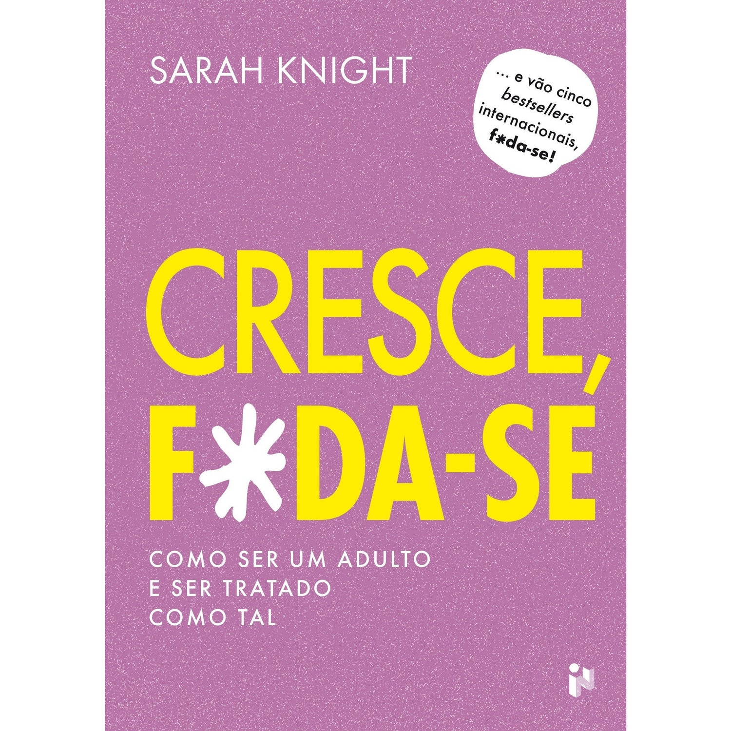 Cresce, F*da-Se! de Sarah Knight